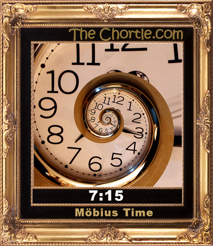 7:15 M&ouml;bius time