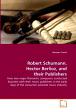 Robert Schumann, Hector Berlioz, and their Publishers. How two major Romantic composers conducted business with their music publishers in the early days of the consumer-oriented music industry.
